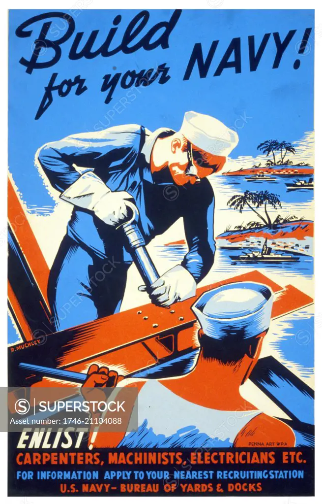 Build for your Navy! Enlist! Carpenters, machinists, electricians etc. American world war two, Federal Art Project propaganda poster Robert Muchley. 1943. silkscreen, poster encouraging skilled laborers to join the Seabees as part of the war effort.