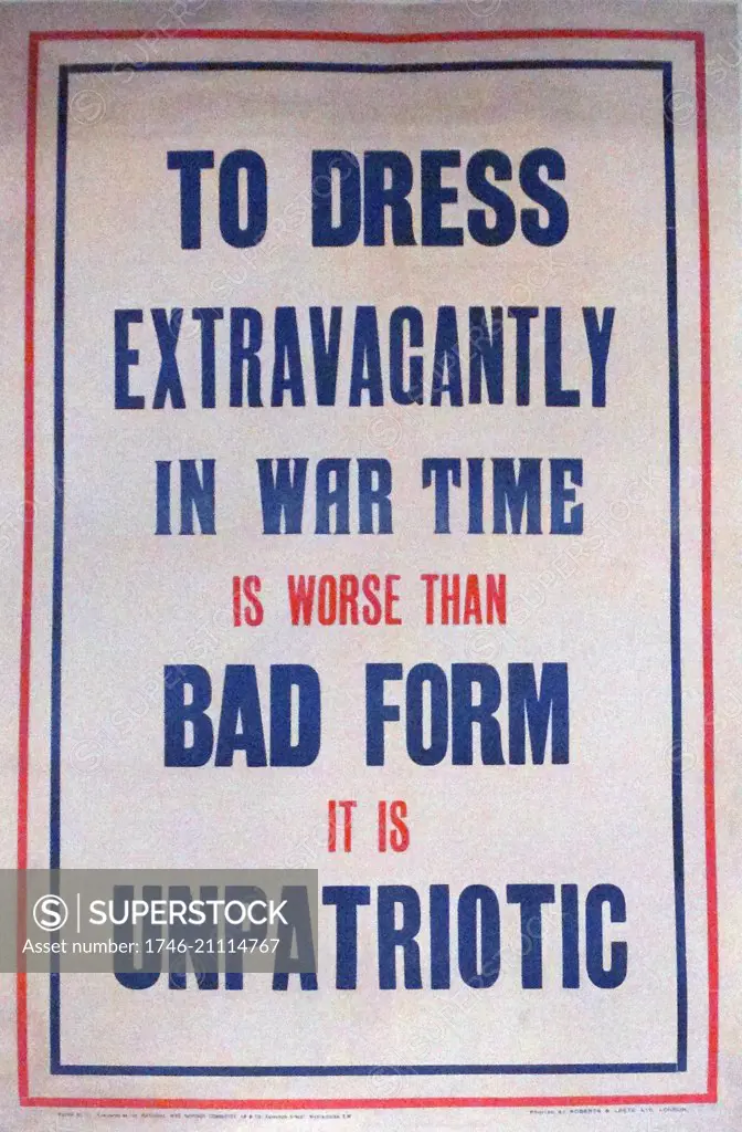 World war two British propaganda poster. 'to dress extravagantly in wartime is unpatriotic' 1942