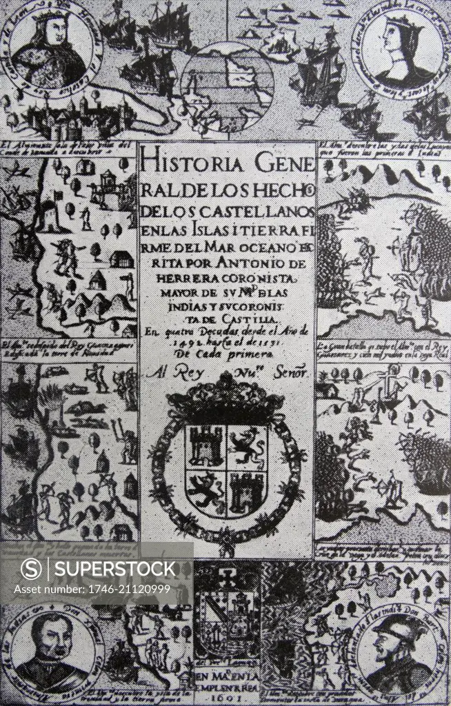 DescripciÛn de las Indias Occidentales; 1601 by Antonio de Herrera y Tordesillas (1549 ñ 1626). chronicler; historian; and writer of the Spanish Golden Age;