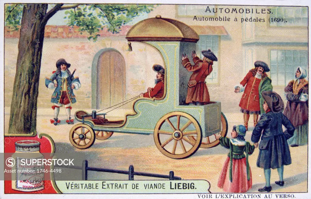 History of the Automobile: Pedal-driven carriage, 1690. The passenger sat in front guiding the vehicle with ropes on front wheels while the servant stood at back working the pedal mechanism.  Liebig Trade Card c1910.  Transport Car