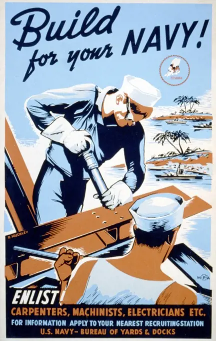 Build for your Navy! Enlist! Carpenters, machinists, electricians etc. by Robert Muchley. Poster encouraging skilled laborers to join the Seabees as part of the war effort.