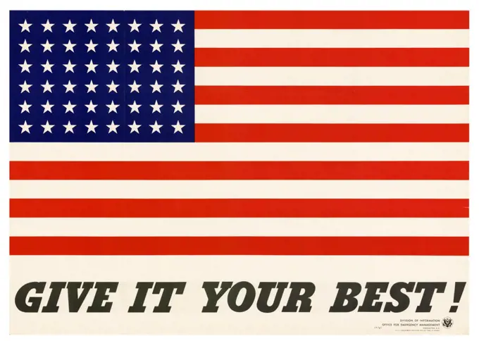 American patriotic propaganda poster 'Give It Your Best!' , World War two 1942