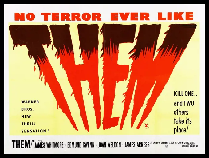 Poster for the 1954 horror film 'Them' staring James Whitmore, Edmund Gwenn, and Joan Weldon. Dated 1954