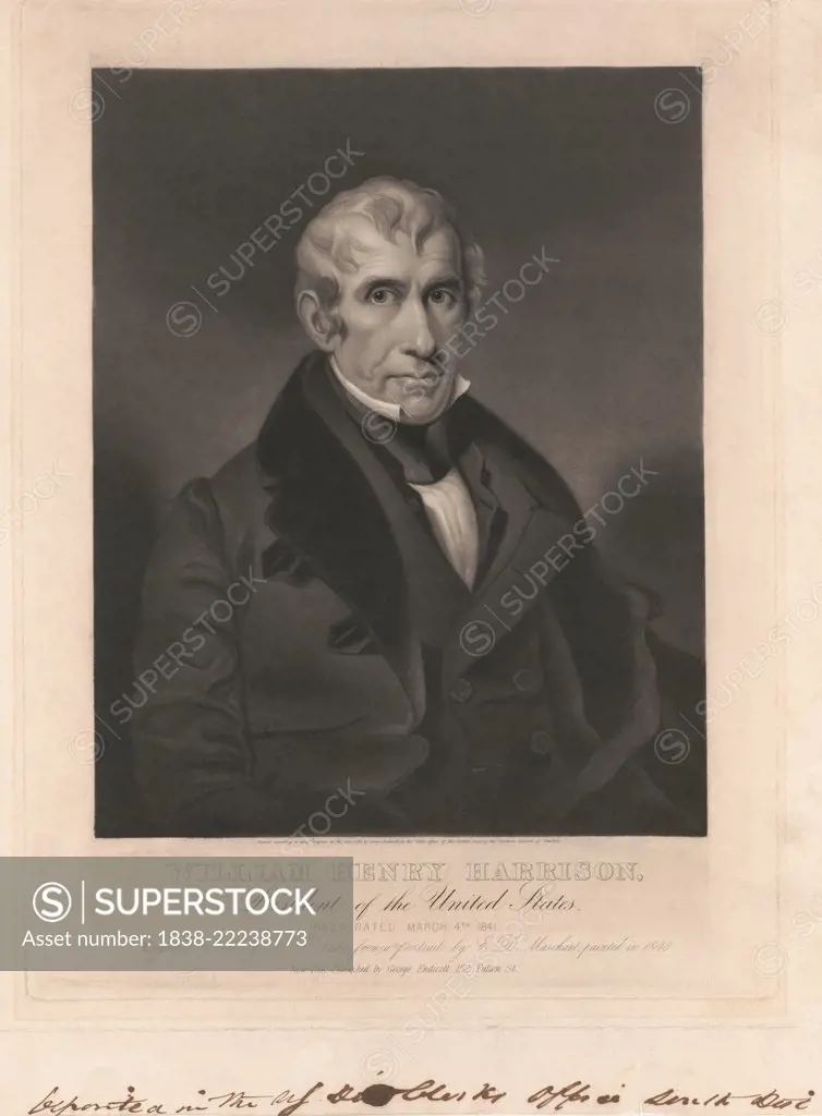 William Henry Harrison, President of the United States, Inaugurated March 4th 1841, painted by E. D. Marchant, Engraved on Steel by H.S. Sadd, 1841