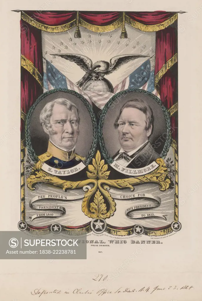 Grand, National, Whig Banner, Press Onward, Campaign Banner for Whig Candidates in the U.S. Presidential Election of 1848, Zachary Taylor and Vice Presidential Nominee Millard Fillmore, Lithograph, Nathaniel Currier, 1848