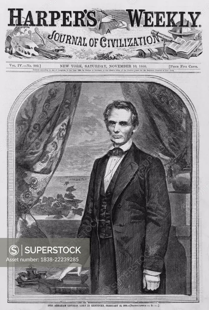 Hon. Abraham Lincoln, Born in Kentucky, February 12, 1809 (Photographed by Brady), Cover of Harper's Weekly Magazine, November 10, 1860