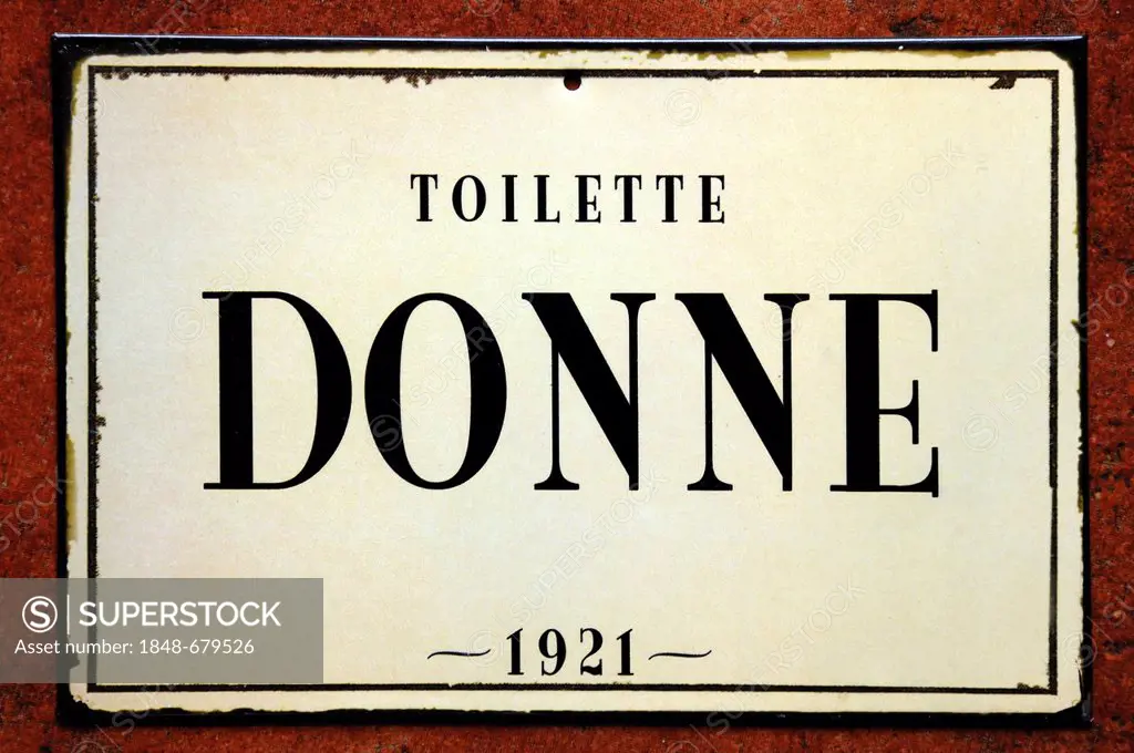 Old Italian toilet sign from 1921, lettering Donne, Italian for Women, Lueneburg, Lower Saxony, Germany, Europe