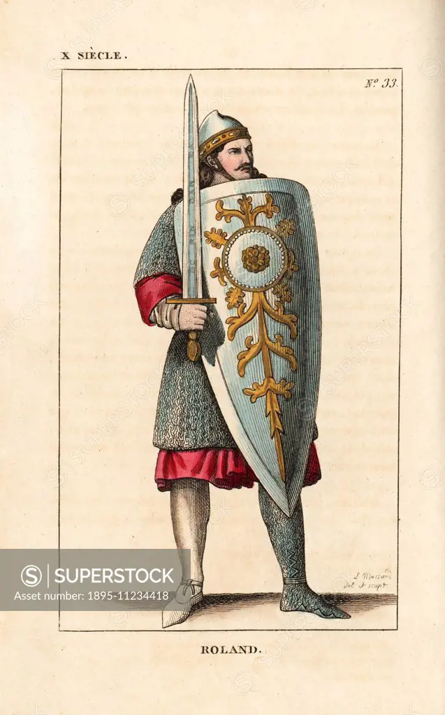 The paladin Roland, from the Song of Roland, 12th century. He wears a helmet, chainmail tunic, stocking and chainmail legging. He holds a sword engrav...