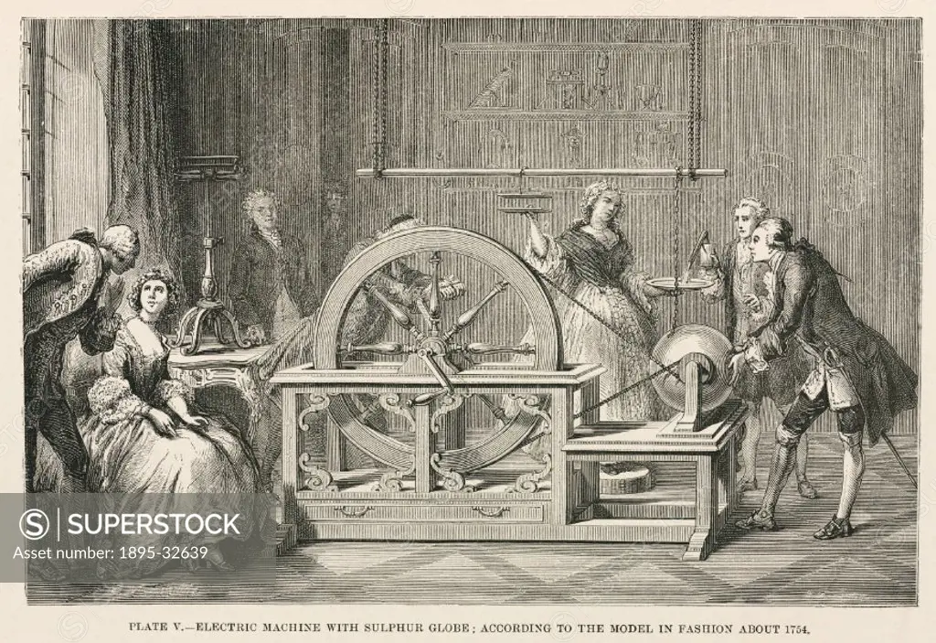 Engraving by Laplante, of an Electric machine with sulphur globe, according to the model in fashion about 1754’. The electrostatic machine produced a...