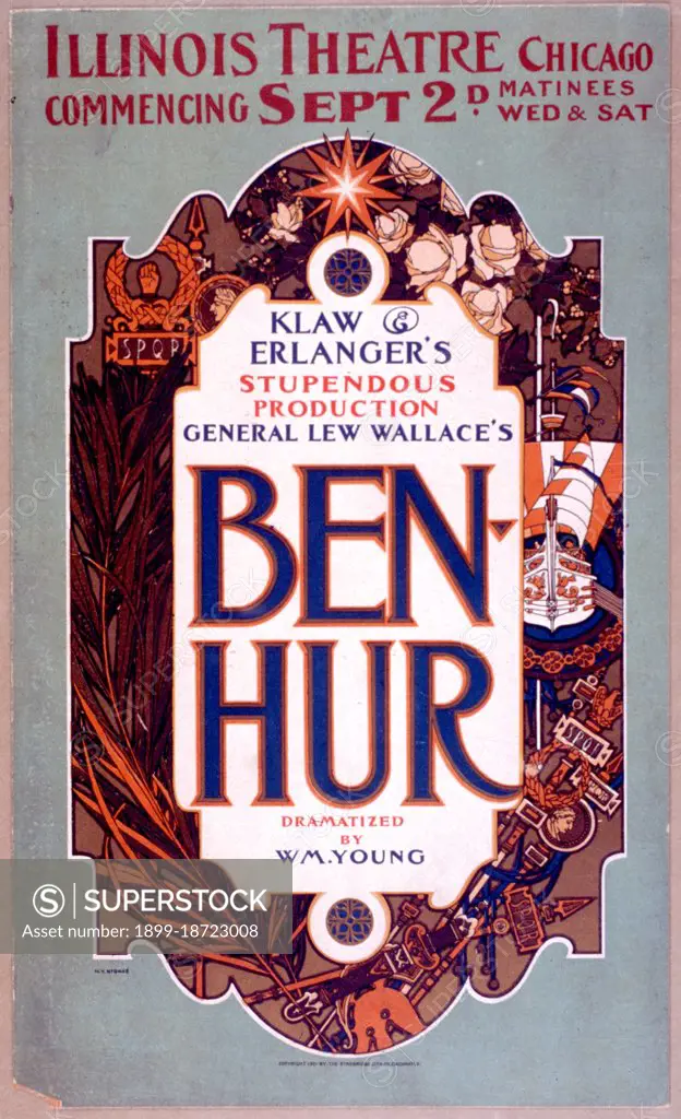 General Lew Wallace's Ben-Hur Klaw & Erlanger's stupendous production. ca 1901.