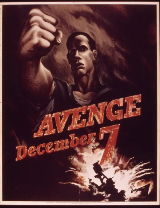 'Avenge December 7th' poster by Bernard Perlin was designed to channel the shock and anger of the Japanese Pearl Harbor attack to motivate Americans to support the war effort, Washington, DC, Office of War Information, 1942.