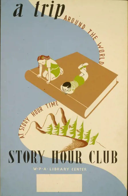 Poster for the WPA statewide library project, showing two children on a large book, looking down at mountains and trees. 