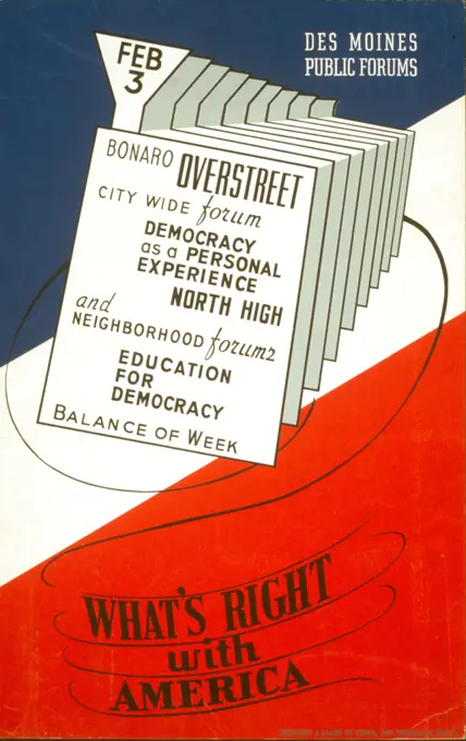 Poster announcing public forums with Bonaro Overstreet; citywide forum discussing 'democracy as a personal experience' to be held at North High, Des Moines, Iowa, and neighborhood forums discussing 'education for democracy.'. 