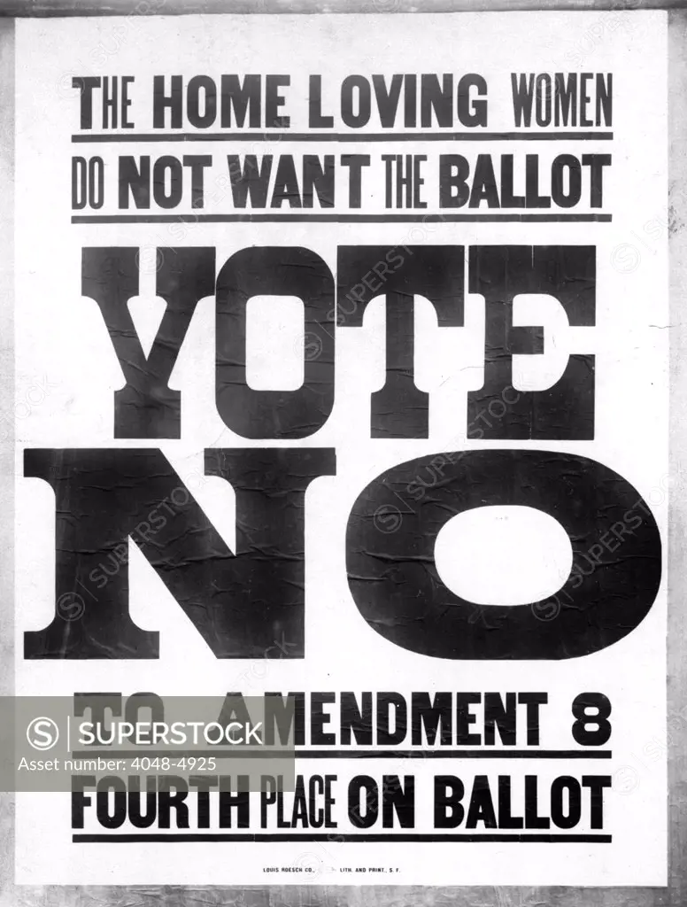 Anti-suffrage campaign. 'The Home Loving Women Do Not Want the Ballot. Vote No to Amendment 8'. Poster, Oct 1911.