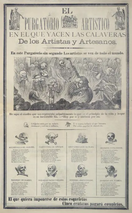 Hell, depicted in a broadside showing artists and artisans holding objects related to their professions, original title: 'El Purgatorio artistico, en el que yacen las calaveras de los artistas y artesanos' / The artistic purgatory, where the skulls of artists and craftsmen lie, Antonio Vanegas Arroyo, Mexico City, Mexico, 1890-1909.