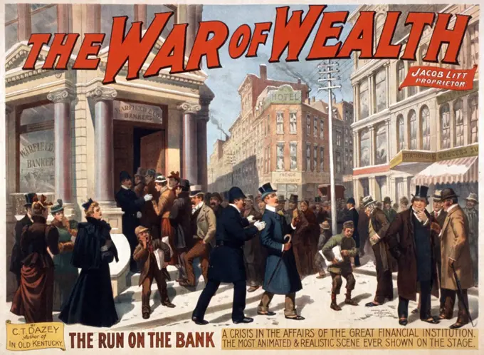 The War of Wealth. A bank run depicted in the Broadway melodrama was inspired by the Panic of 1893. Color lithograph, 1896