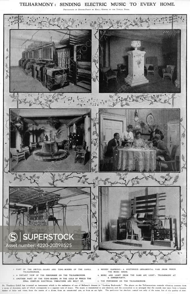 Series of images from 1907 showing a Telharmony machine, invented by Dr. Thaddeus Cahill.  A player on the Telharmonium controls vibrating currents from a series of dynamos, each of which corresponds to a separate note of music.  The music is then transmitted and played through a vase or 'ornamental urn'.     Date: February 23rd 1907