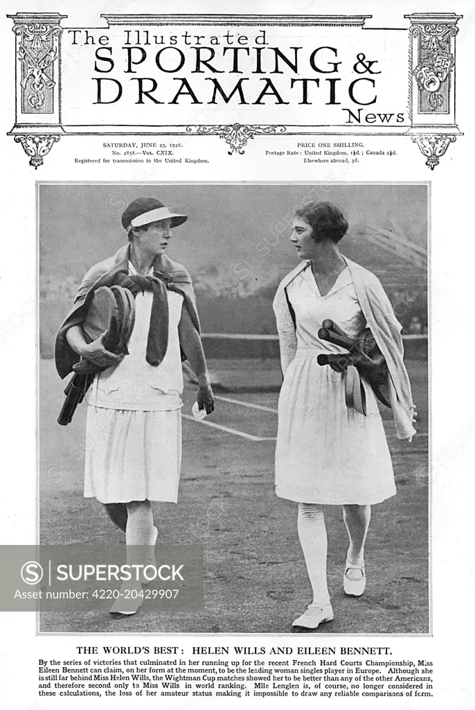 Front cover of the Illustrated Sporting and Dramatic News featuring a photograph of Helen Wills (Moody), the American player who won the Wimbledon Championship eight times, with Eileen Bennett.  The two were respectively No. 1 and 2 in the world rankings in 1928.     Date: 1928