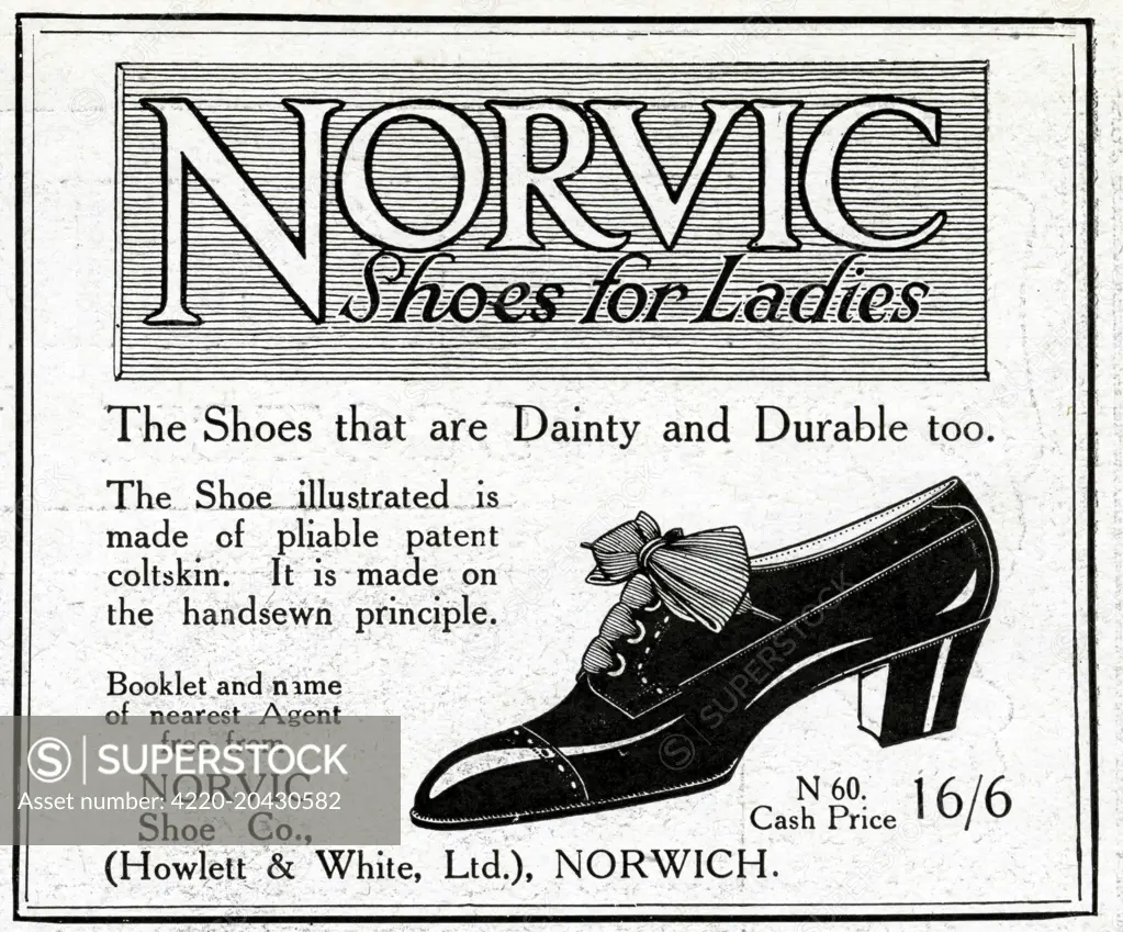 Advertisement for Norvic shoes for ladies -- the shoes that are dainty and durable too.  Made of pliable patent coltskin, handsewn.  From Norvic (Howlett &amp; White Ltd) of Norwich.  Featuring a shiny black shoe tied with a ribbon rather than laces.      Date: 1914