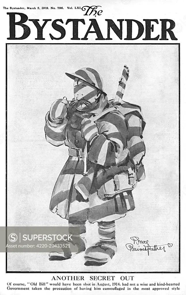 Front cover of The Bystander featuring Old Bill, the cartoon soldier character created by Captain Bruce Bairnsfather, attired in a uniform of dazzle camouflage.  The caption reads, 'Another secret out.  Of course, &quot;Old Bill&quot; would have been shot in August, 1914, had not a wise and kind-hearted Government taken the precaution of having him camouflaged in the most approved style.'  The revelation about dazzle camouflage resulted in an interest in the concept after the war.  1919