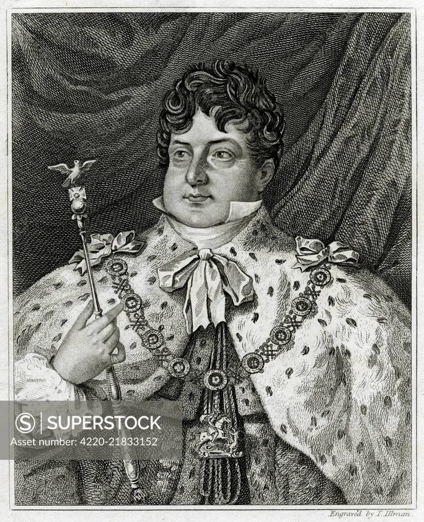 KING GEORGE IV OF ENGLAND  Reigned 1820 - 1830        Date: 1762 - 1830