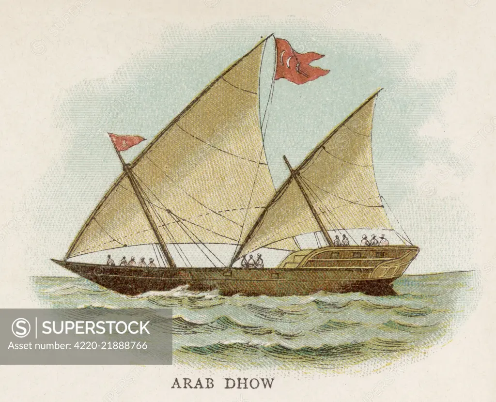 Arab dhow, used in various  forms in the Red Sea, Persian  Gulf and the east coast of  Africa.       Date: circa 1880