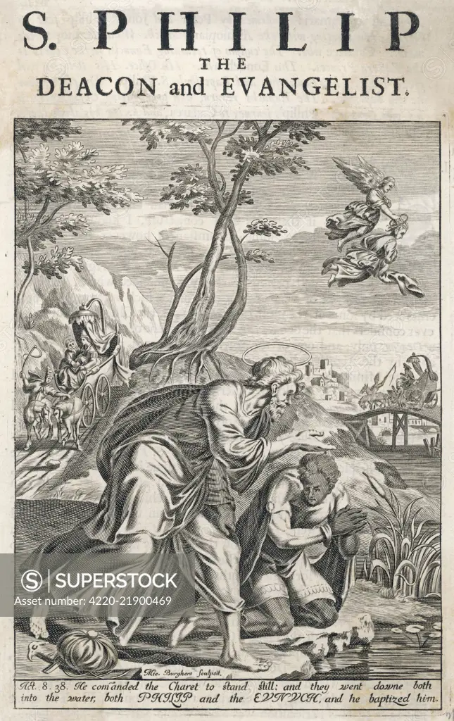 ST PHILIP THE DEACON on the road between Jerusalem  and Gaza he baptises a eunuch,  treasurer of the Queen of  Ethiopia. Do not confuse with  Philip the Apostle.)      Date: First century