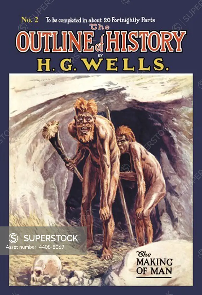 Outline of History by HG Wells, No. 2: The Making of Man, H.G. Wells Outline of History