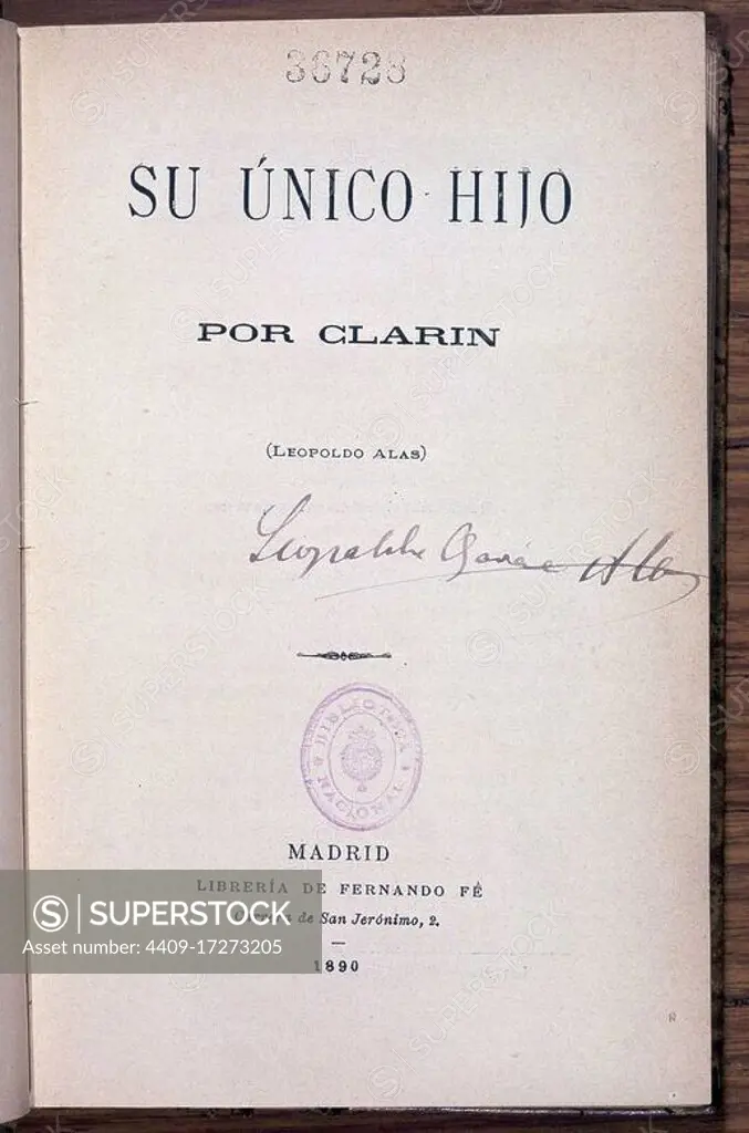 SU UNICO HIJO - 1890. Author: LEOPOLDO ALAS CLARIN. Location: BIBLIOTECA NACIONAL-COLECCION. MADRID. SPAIN.