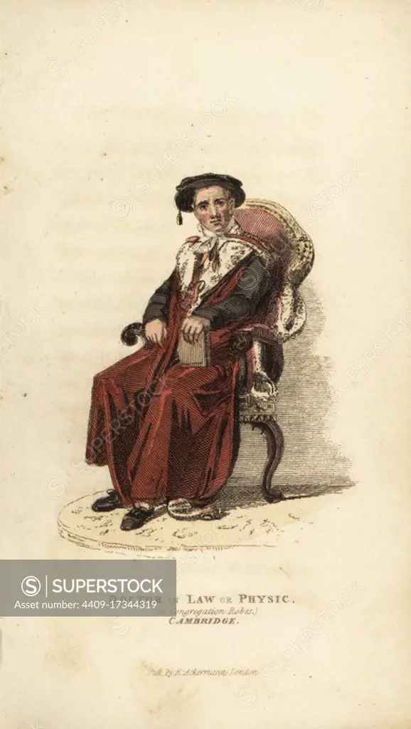 Doctor in Law or Physic, in dress of congregation, a scarlet cloth gown with fur-lined hood, Cambridge University. Handcoloured copperplate engraving from William Henry Pyne's The World in Miniature: England, Scotland and Ireland, Ackermann, 1827.