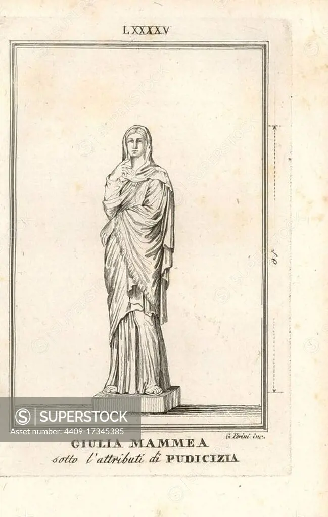 Statue of Julia Avita Mamaea with the attributes of Pudicitia, goddess of modesty. Copperplate engraving by G. Perini from Pietro Paolo Montagnani-Mirabili's Il Museo Capitolino (The Capitoline Museum), Rome, 1820.