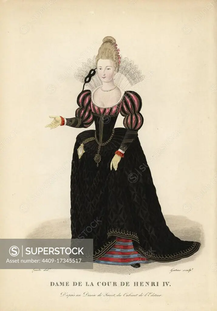 Woman of the court of King Henry IV of France, 1589-1610. She wears her hair tied up with a ribbon, an upright lace collar, Spanish court dress with low cut bosom, slashed sleeves, corset, farthingale or vertugadin, and striped petticoat. A mask hangs from her ear, and a mirror and jewel hang from a chain belt. After a drawing by Janet Clouet in the editor's collection. Handcoloured copperplate engraving by Georges Jacques Gatine after an illustration by Louis Marie Lante from Galerie Francaise de Femmes Celebres, Paris, 1827.