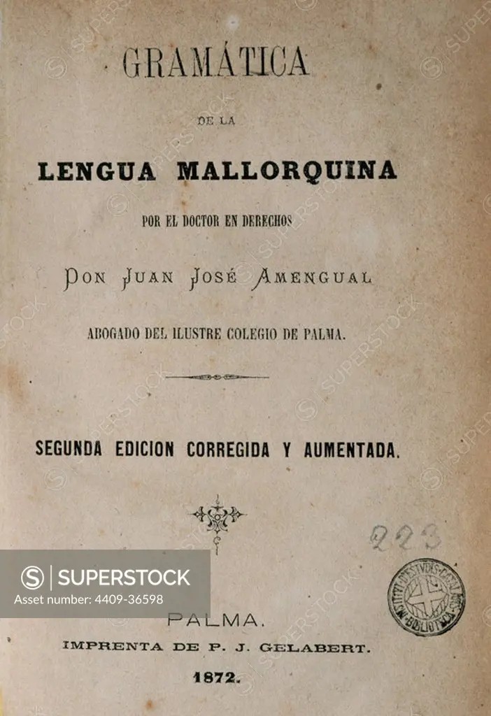 LITERATURA BALEAR. S. XIX. AMENGUAL Y REUS, Juan José (1796-1876). Filólogo y escritor mallorquín. "GRAMATICA DE LA LENGUA MALLORQUINA". Portada de la Segunda Edición impresa en Palma de Mallorca en el año 1872.