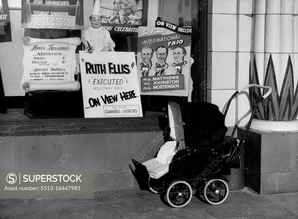 Effigy of Ruth Ellis Draws crowds to Tussauds Waxworks Show at Blackpool -- A Child's pram stands empty outside the Waxwork's, while a poster in the Window announces the attraction. July 14, 1955. (Photo by Daily Herald).