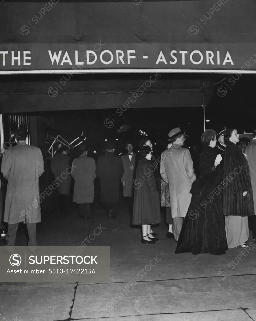 Waldorf-Astoria Hotel - New York. April 27, 1949. (Photo by Associated Press Newsphoto).