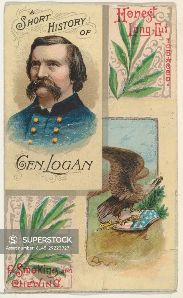 A Short History: General John Logan, from the Histories of Generals series (N114) issued by W. Duke, Sons & Co. to promote Honest Long Cut Smoking and Chewing Tobacco 1888 Issued by W. Duke, Sons & Co. Trade cards from the "Histories of Generals" series (N114), issued in 1888 by W. Duke, Sons & Co. to promote Honest Long Cut Smoking and Chewing Tobacco.. A Short History: General John Logan, from the Histories of Generals series (N114) issued by W. Duke, Sons & Co. to promote Honest Long Cut Smoking and Chewing Tobacco. 1888. Commercial color lithograph. Issued by W. Duke, Sons & Co. (New York and Durham, N.C.)